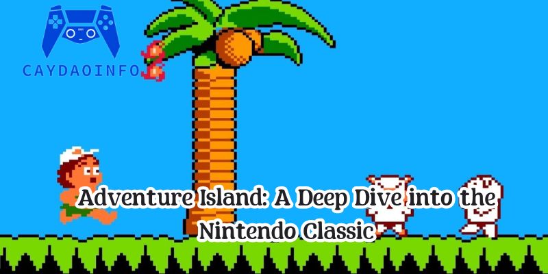 Adventure Island: A Deep Dive into the Nintendo Classic